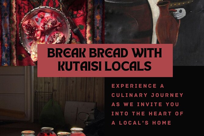 Break Bread with Kutaisi Locals - Practical tips to get the most out of the evening